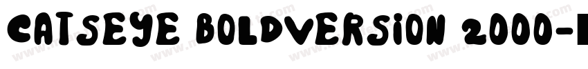 Catseye BoldVersion 2000字体转换